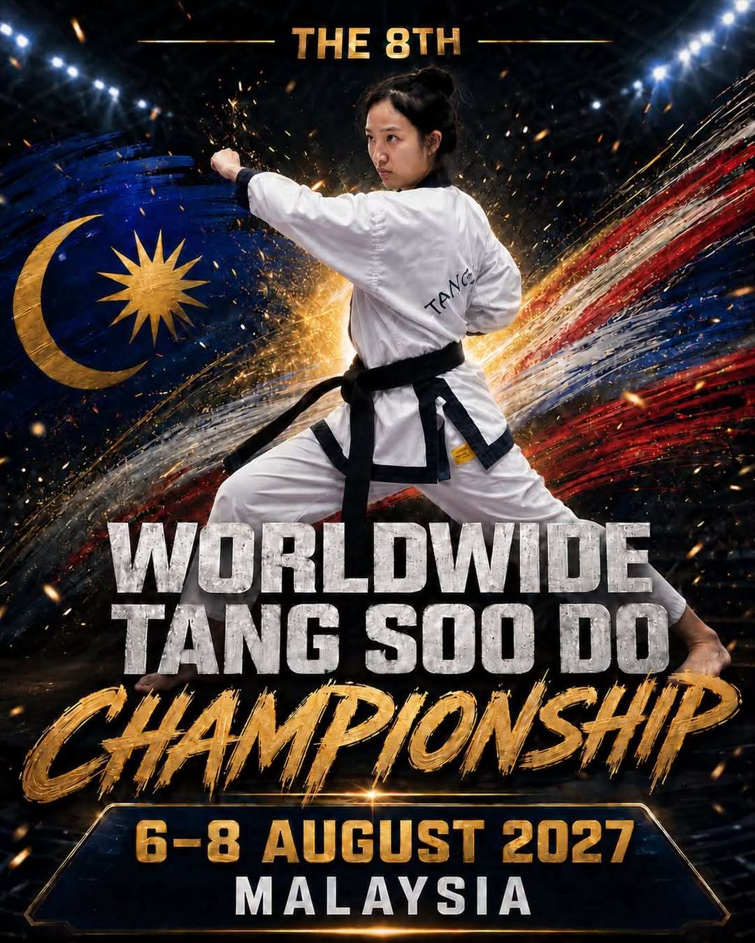 The 8th Worldwide Tang Soo Do Championship — 6-8 August 2027, Malaysia